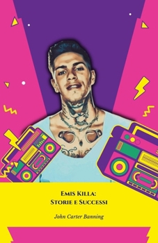 Emis Killa: Storie e Successi: Il tributo ufficiale alla voce del rap italiano (Italian Edition)