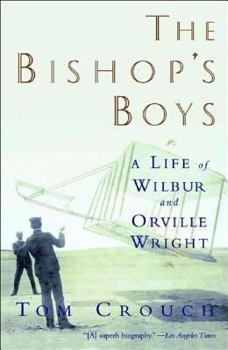 Paperback Bishop's Boys: A Life of Wilbur and Orville Wright (Revised) Book