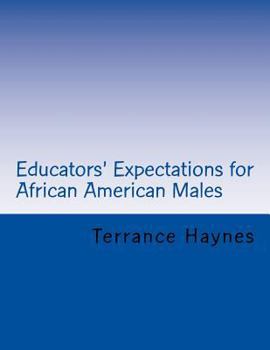 Paperback Educators' Expectations for African American Males Book