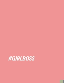 Paperback #Girlboss: (Paperback, 8.5" x 11", 160 lined pages) Book