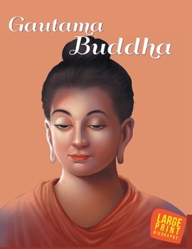 Hardcover Gautama Buddha: Large Print Book