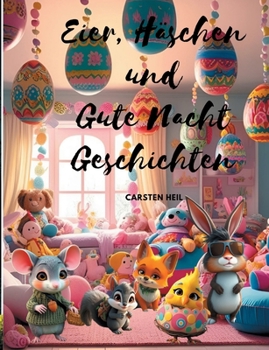 Paperback Eier, Häschen und Gute Nacht Geschichten [German] Book