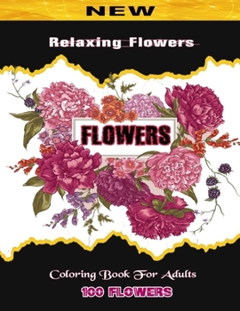 Paperback relaxing flower coloring book for adults Book