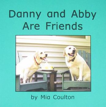Paperback Danny and Abby Are Friends Book