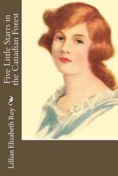Paperback Five Little Starrs in the Canadian Forest Book