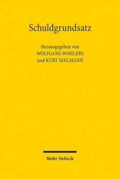 Hardcover Schuldgrundsatz: Entstehung - Entwicklungsgeschichte - Aktuelle Herausforderungen [German] Book