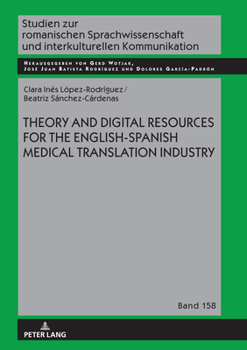 Hardcover Theory and Digital Resources for the English-Spanish Medical Translation Industry Book