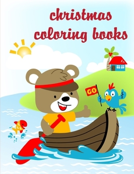 Christmas Coloring Books: Funny Image age 2-5, special Christmas design