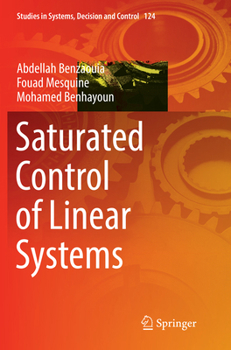 Paperback Saturated Control of Linear Systems Book