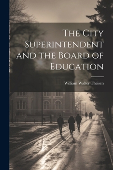 The City Superintendent and the Board of Education