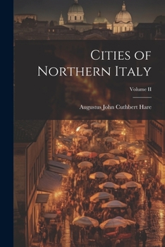 Paperback Cities of Northern Italy; Volume II Book