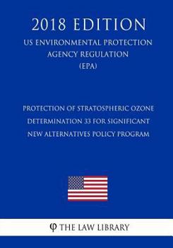 Protection of Stratospheric Ozone - Determination 33 for Significant New Alternatives Policy Program