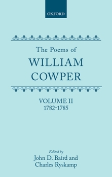 Hardcover The Poems of William Cowper: Volume II: 1782-1785 Book