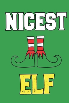 Nicest Elf Notebook