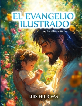 Paperback El Evangelio Ilustrado según el Espiritismo [Spanish] Book