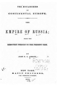 Paperback The empire of Russia, from the remotest periods to the present time Book