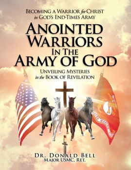 Paperback Anointed Warriors in the Army of God Book