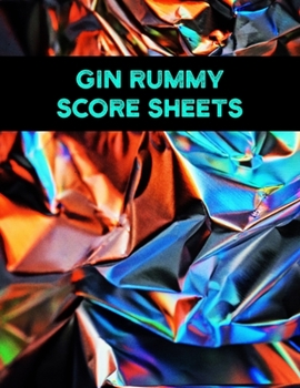 Paperback Gin Rummy Score Sheets: A pad of scoresheets: Perfect for scorekeeping: Vol. 23 Book