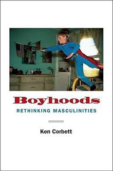 Hardcover Boyhoods: Rethinking Masculinities Book