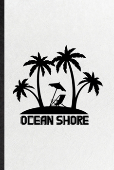 Paperback Ocean Shore: Funny Blank Lined Notebook/ Journal For Palm Coconut Tree Beach, Surfer Watersports, Inspirational Saying Unique Speci Book