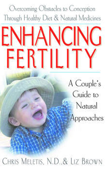 Hardcover Enhancing Fertility: A Couple's Guide to Natural Approaches Book