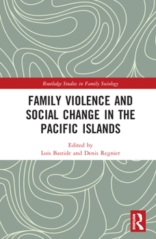 Hardcover Family Violence and Social Change in the Pacific Islands Book