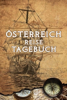 Österreich Reise Tagebuch: Gepunktetes DIN A5 Notizbuch mit 120 Seiten - Reiseplaner zum Selberschreiben - Reisenotizbuch Abschiedsgeschenk Urlaubsplaner (German Edition)