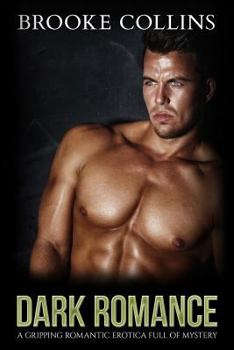 Paperback Dark Romance: A Gripping Romantic Erotica Full of Mystery Book