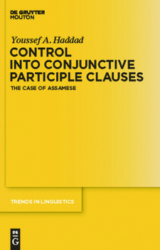 Hardcover Control Into Conjunctive Participle Clauses: The Case of Assamese Book