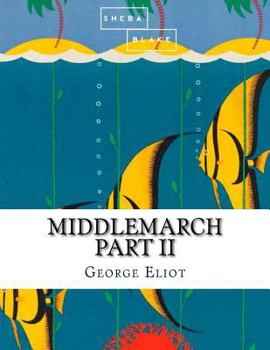 Paperback Middlemarch: Part II Book