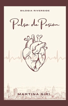 Paperback Pulso de Pasión (RIVERSIDE) (Spanish Edition) [Spanish] Book