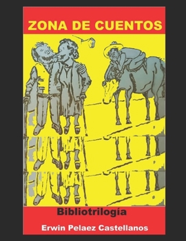 Paperback Zona de Cuentos: Bibliotrilogía [Spanish] Book