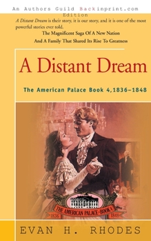 A Distant Dream - Book #4 of the American Palace