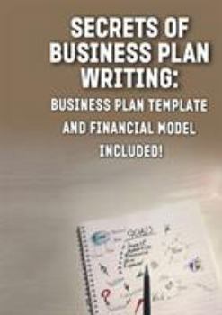 Paperback Secrets of Business Plan Writing: : Business Plan Template and Financial Model Included! Book