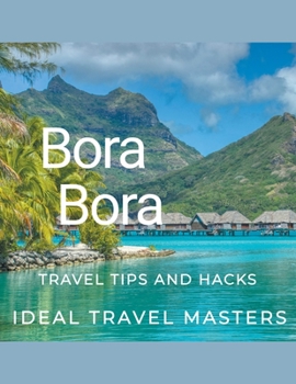 Paperback Bora Bora Travel tips and hacks Book