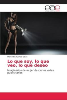Paperback Lo que soy, lo que veo, lo que deseo [Spanish] Book