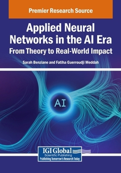 Applied Neural Networks in the AI Era: from Theory to Real-World Impact
