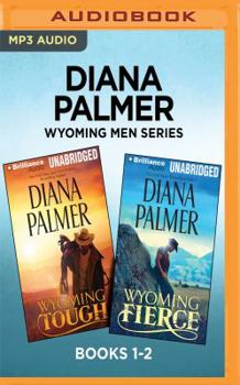 MP3 CD Diana Palmer Wyoming Men Series: Books 1-2: Wyoming Tough & Wyoming Fierce Book