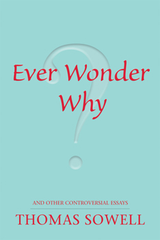 Paperback Ever Wonder Why?: And Other Controversial Essays Book