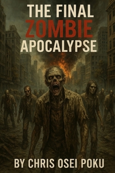 Paperback The Final Zombie Apocalypse Book
