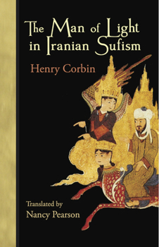 Paperback The Man of Light in Iranian Sufism Book