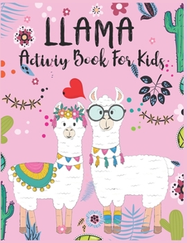 Paperback Llama Activity Book For Kids: A Fun Kid Workbook Game For Learning, Coloring, Dot To Dot, Mazes and More Book