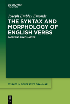 Hardcover The Syntax and Morphology of English Verbs: Patterns That Matter Book