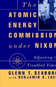 Hardcover The Atomic Energy Commission Under Nixon Book