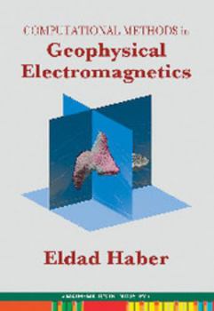 Paperback Computational Methods in Geophysical Electromagnetics Book