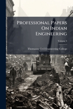 Paperback Professional Papers On Indian Engineering; Volume 4 Book
