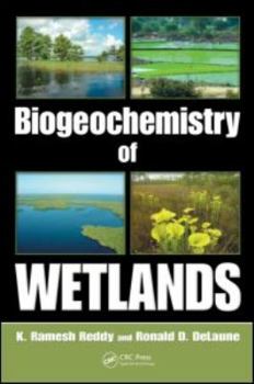 Hardcover Biogeochemistry of Wetlands: Science and Applications Book