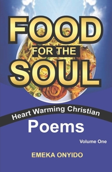 Paperback Food For The Soul: Heart Warming Christian Poems Book