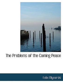 Hardcover The Problems of the Coming Peace Book