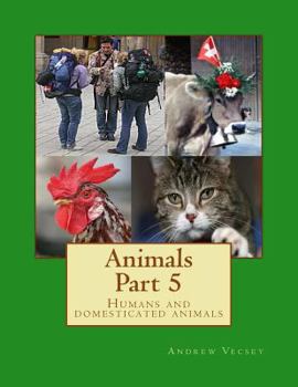 Paperback Animals Part 5: Humans and domesticated animals Book